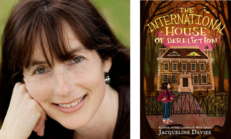 The International House of Dereliction by Jacqueline Davies. Book cover and author photo.