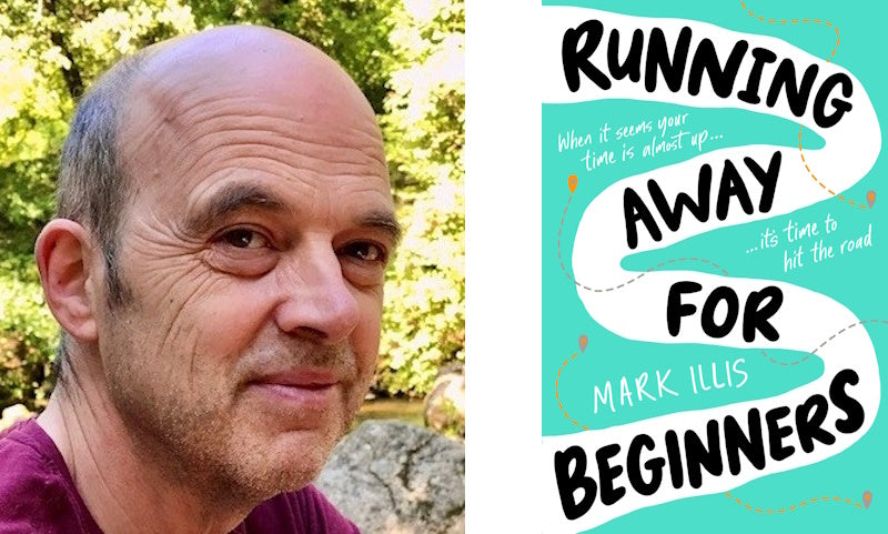 Running Away for Beginners by Mark Illis. Book cover and author photo.