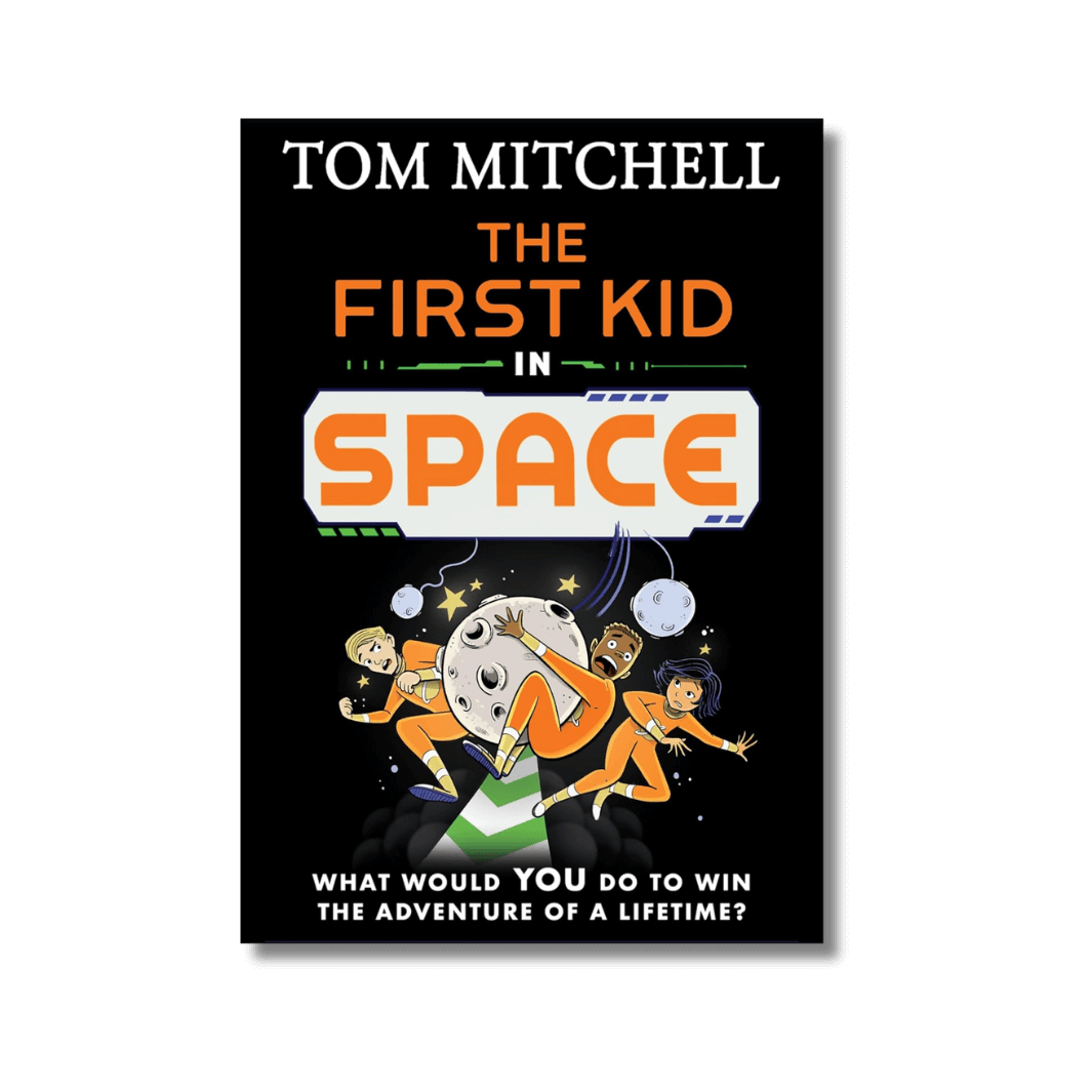 Cover of The First Kid in Space by Tom Mitchell