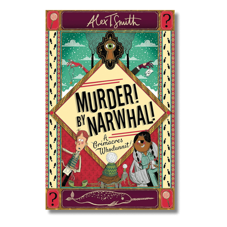 Cover of A Grimacres Whodunnit: Murder by Narwhal! by Alex T. Smith