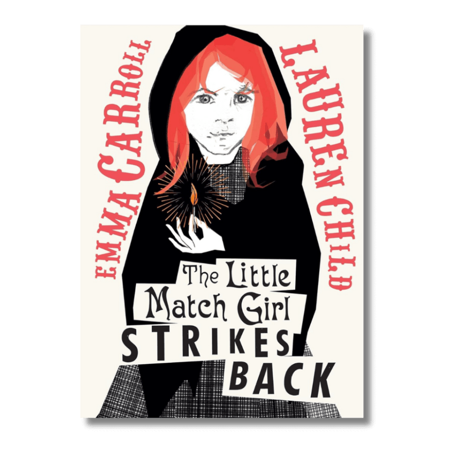 Cover of The Little Match Girl Strikes Back by Emma Carroll and Lauren Child