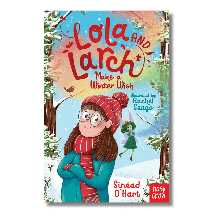 Cover of Lola and Larch Make a Winter Wish by Sinead O'Hart