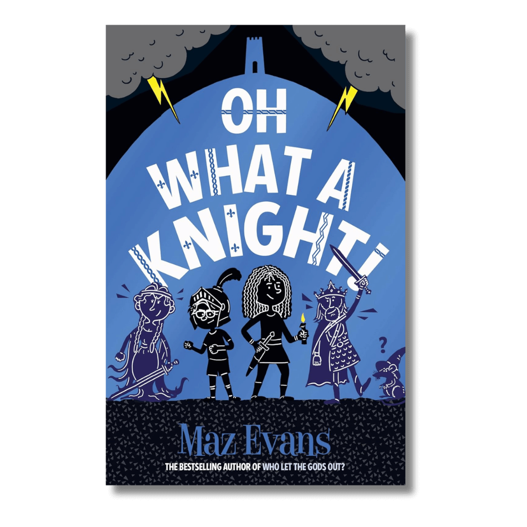 Cover of Oh What a Knight! by Maz Evans