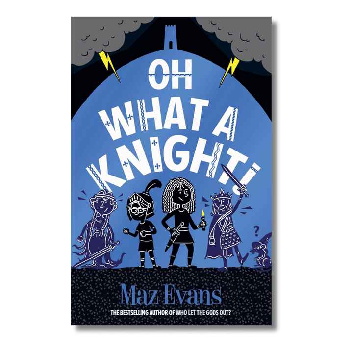 Cover of Oh What a Knight! by Maz Evans