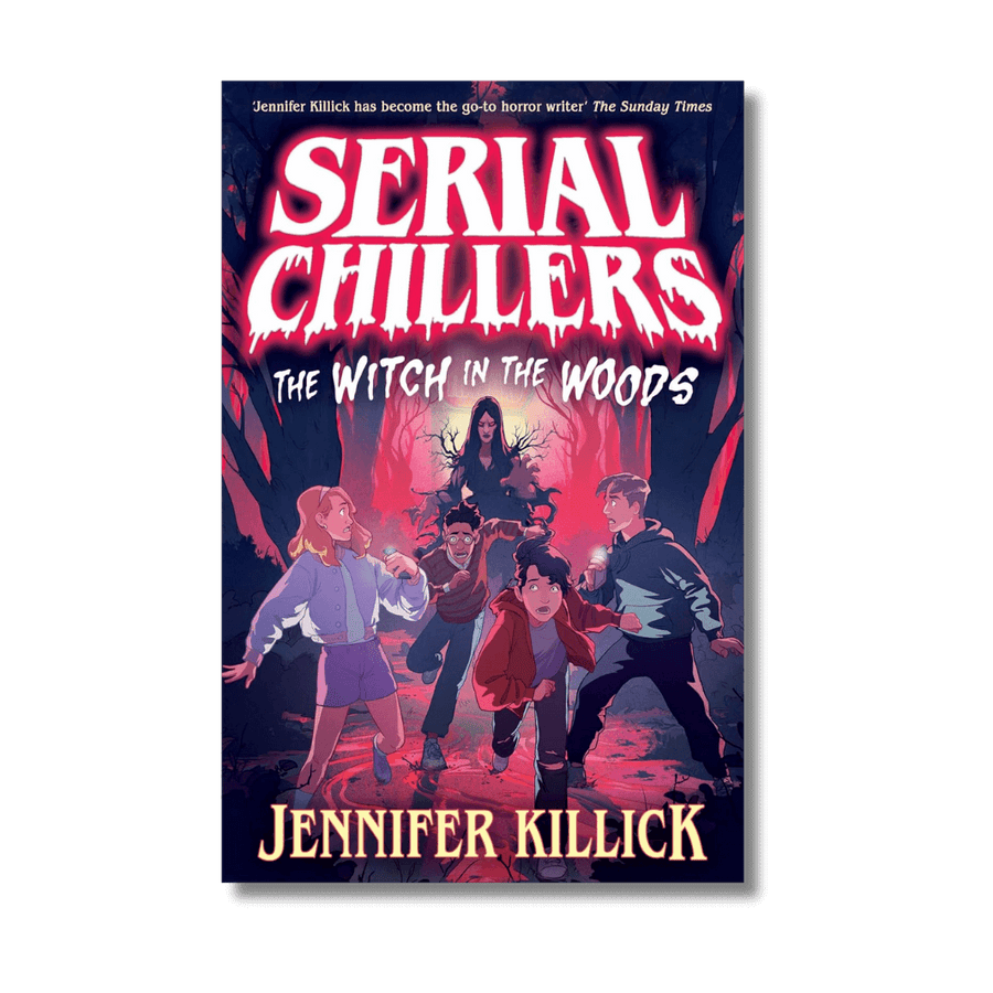 Cover of Serial Chillers: The Witch in the Woods by Jennifer Killick